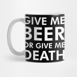 Funny Beer Or Death Mug