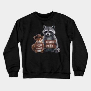 Justice For Peanut The Squirrel And Fred the Raccon Crewneck Sweatshirt