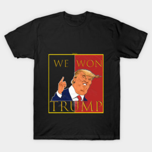 We Won Trump 2024 T-Shirt