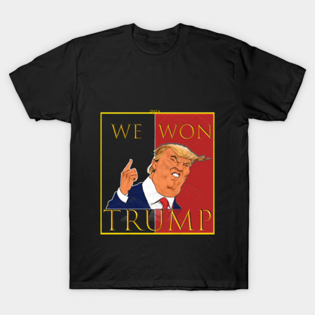 We Won Trump 2024 T-Shirt by Db Printed