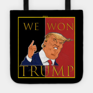 We Won Trump 2024 Tote