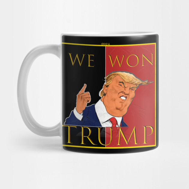 We Won Trump 2024 by Db Printed