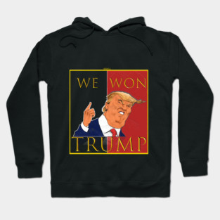 We Won Trump 2024 Hoodie