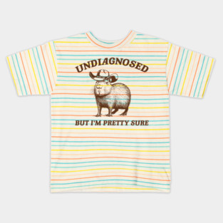 Undiagnosed But I'm Pretty Sure Vintage Style Shirt, Retro Cartoon T Shirt, Weird T Shirt, Meme T Shirt, Cabybara Kids T-Shirt