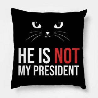 Not-My-President Pillow