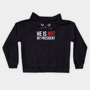 Not-My-President Kids Hoodie
