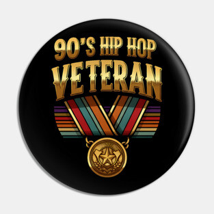 90's Hip Hop Veteran Pin
