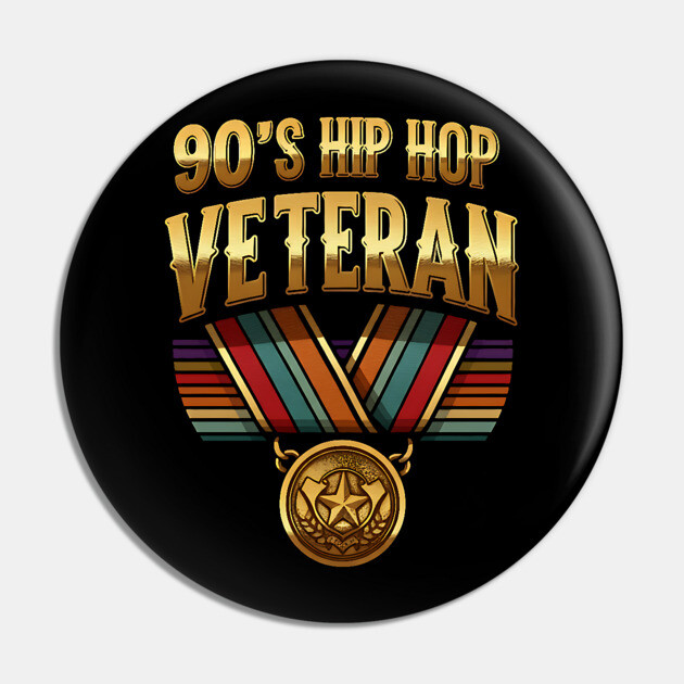 90's Hip Hop Veteran Pin by UrbanLifeApparel