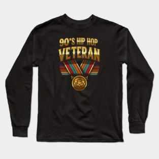 90's Hip Hop Veteran Long Sleeve T-Shirt