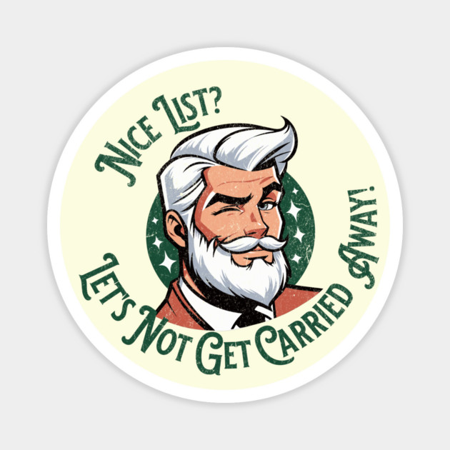 Sexy Santa Naughty Nice List Christmas Handsome Santa Claus Magnet by Yesteeyear