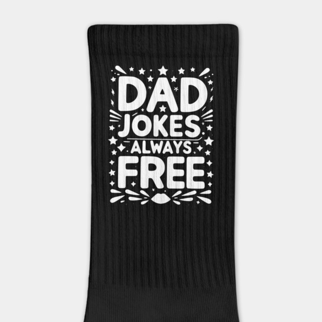 Dad Jokes Always Free by Frank Ring