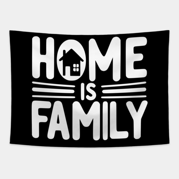 Home is Family Tapestry by Frank Ring