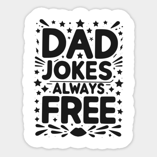 Dad Jokes Always Free Magnet by Frank Ring