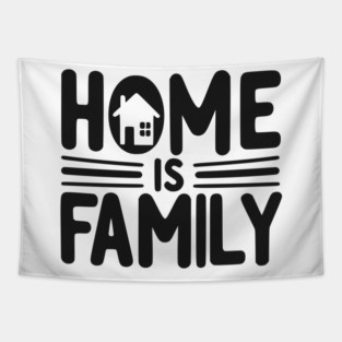 Home is Family Tapestry