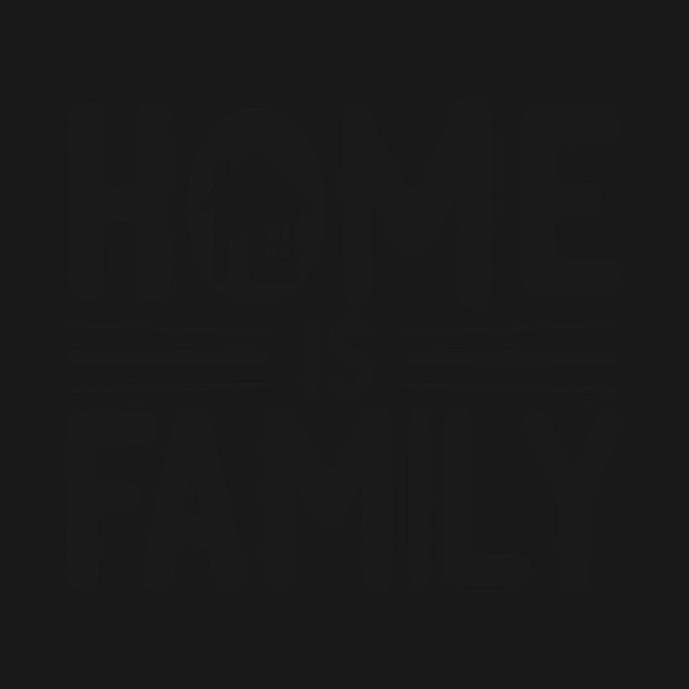 Home is Family by Frank Ring