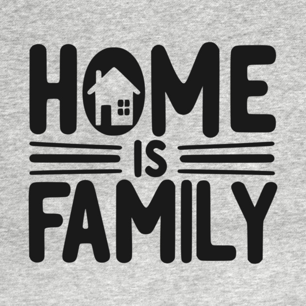 Home is Family by Frank Ring