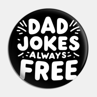 Dad Jokes Always Free Pin