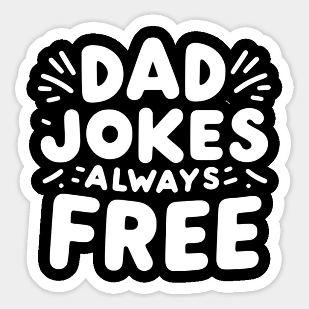 Dad Jokes Always Free Magnet by Frank Ring