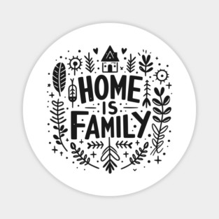 Home is Family Magnet