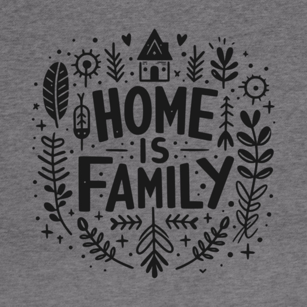 Home is Family by Frank Ring