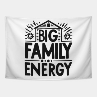 Big Family Energy Tapestry