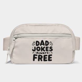 Dad Jokes Always Free Bag