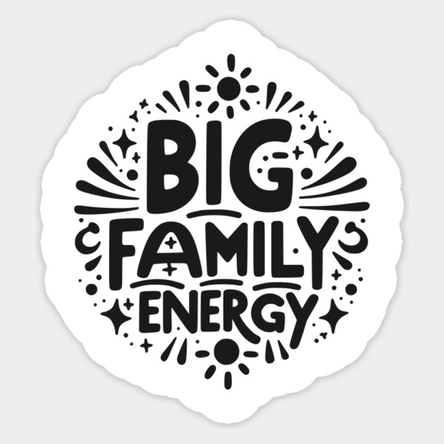Big Family Energy Sticker by Frank Ring