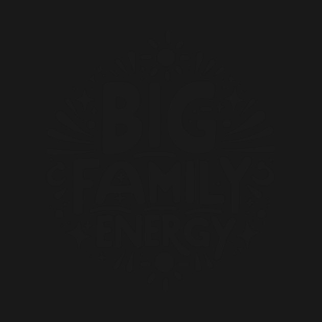 Big Family Energy by Frank Ring