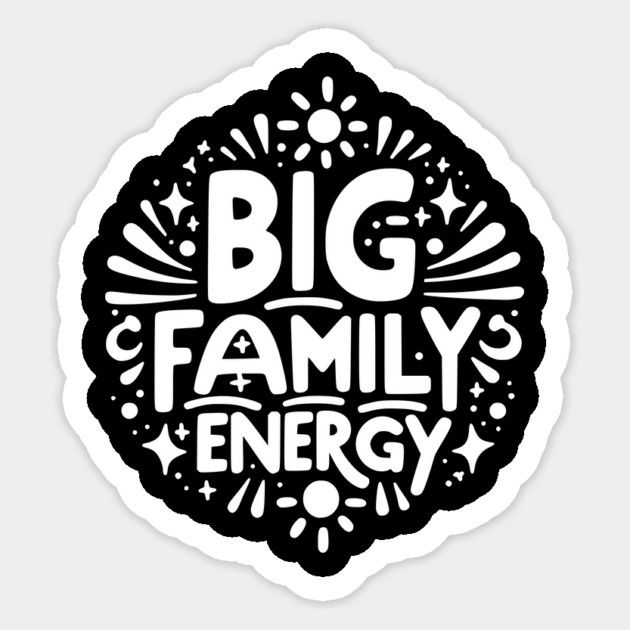 Big Family Energy Sticker by Frank Ring