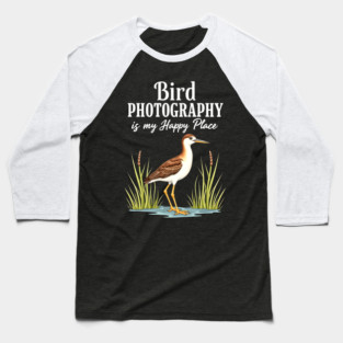 Bird Photography is My Happy Place Baseball T-Shirt