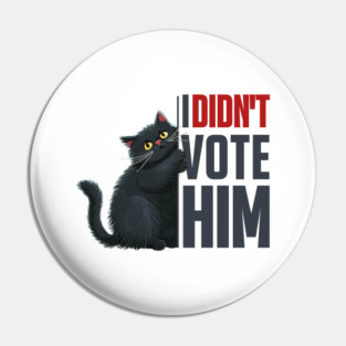 Not-My-President Pin