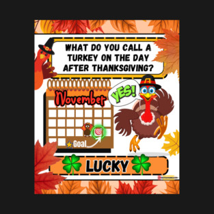 Funny Thanksgiving Turkey Shirt T-Shirt