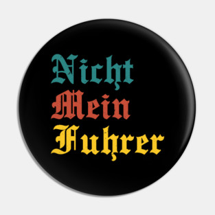 Not-My-President Pin