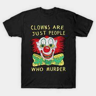 Clown Murder T-Shirt