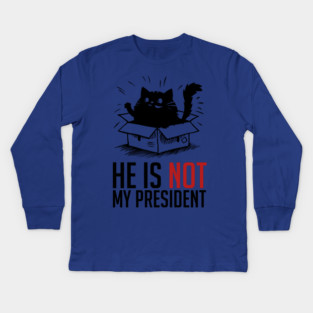 Not-My-President Kids Long Sleeve T-Shirt