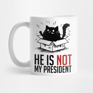 Not-My-President Mug