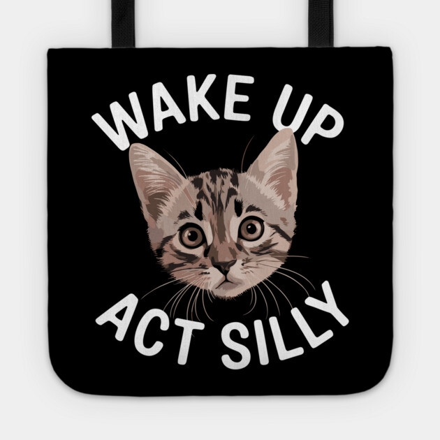 Wake Up Act Silly Sarcastic Personality Tote by Anticorporati