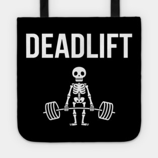 Funny Skeleton Deadlift Gym Powerlifting Humor Tote