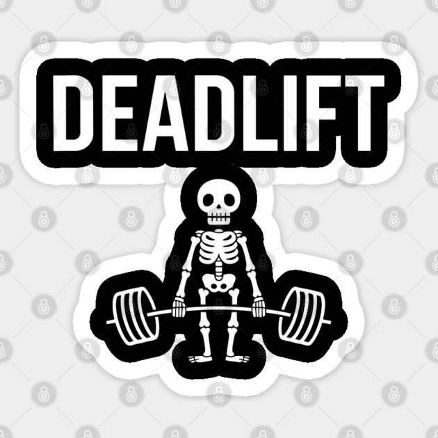 Funny Skeleton Deadlift Gym Powerlifting Humor Sticker by Anticorporati