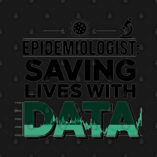 Epidemiologist Design, Science, Data, and Public Health Design by Pixel Threads 
