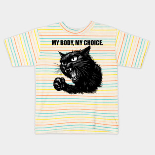 My Body, My Choice. Kids T-Shirt