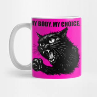 My Body, My Choice. Mug