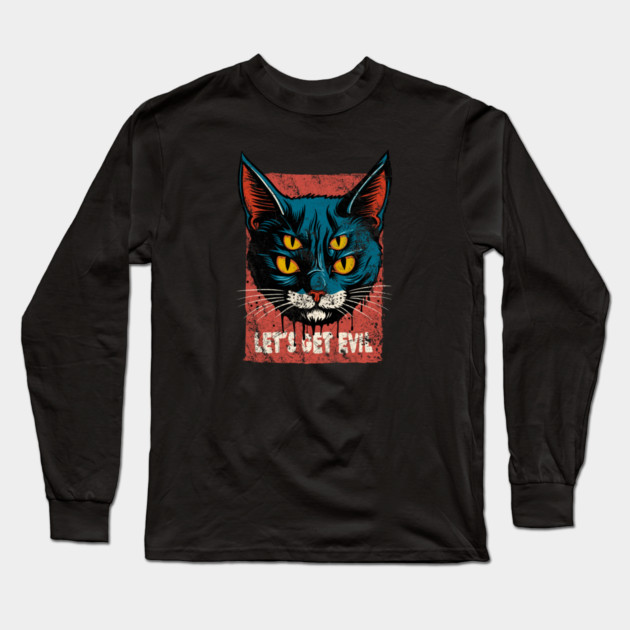 LET'S GET EVIL Long Sleeve T-Shirt by artslaves