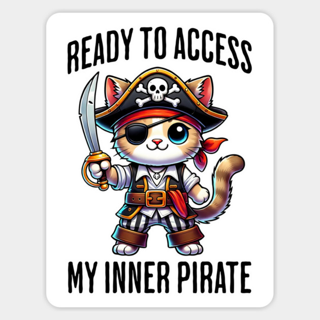 Ready To Access My Inner Pirate fierce cat design Magnet by Luxinda