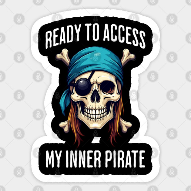 Ready To Access My Inner Pirate, fun get fierce design Sticker by Luxinda