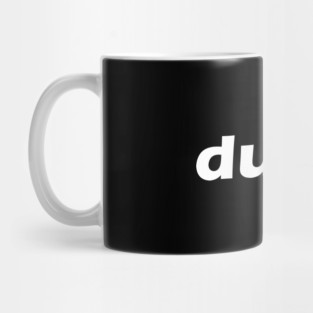 dude Mug