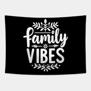 Family Vibes Tapestry