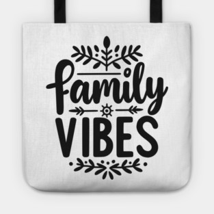 Family Vibes Tote
