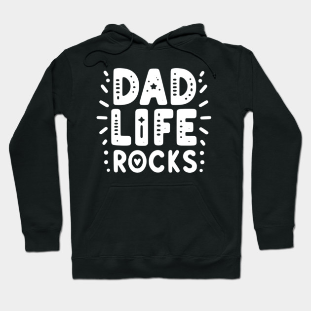 Dad Life Rocks Hoodie by Frank Ring