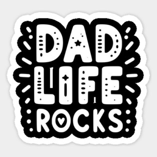 Dad Life Rocks Sticker